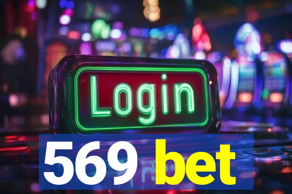 569 bet